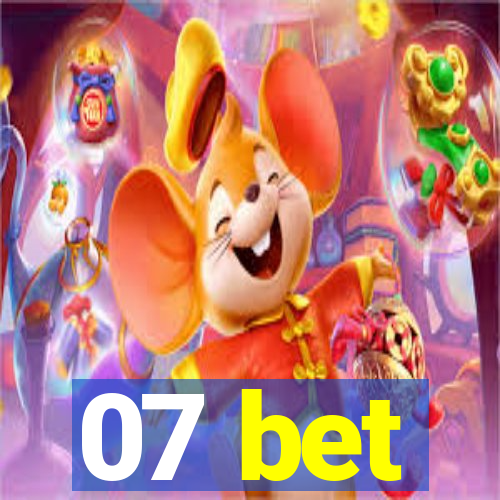 07 bet